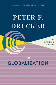 Hardcover Peter F. Drucker on Globalization Book