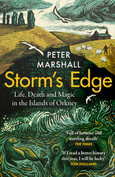 Paperback Storm's Edge: Life, Death and Magic in the Islands of Orkney Book