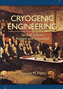 Paperback Cryogenic Engineering, Revised and Expanded Book