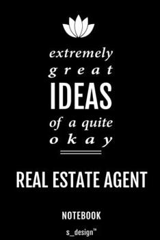 Notebook for Real Estate Agents / Real Estate Agent: awesome handy Note Book [120 blank lined ruled pages]