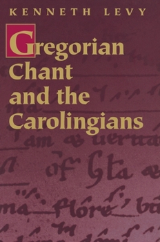 Hardcover Gregorian Chant and the Carolingians Book