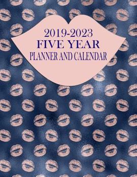 Paperback 2019-2023 Five Year Planner And Calendar: Rose Gold Lips 60-Month Planner - Monthly Agenda And Organizer Book