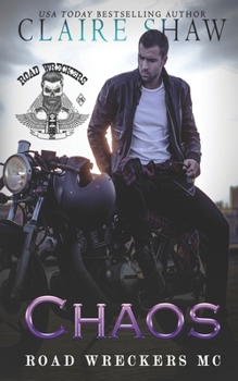 Chaos - Book #1 of the Road Wreckers MC