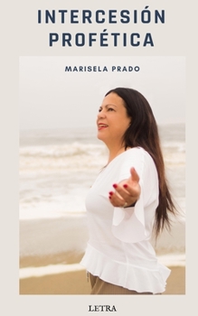 Paperback Intercesión profética [Spanish] Book