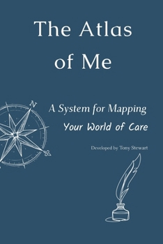 Paperback The Atlas of Me: A System for Mapping Your World of Care Book