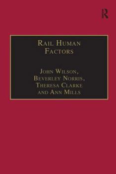 Hardcover Rail Human Factors: Supporting the Integrated Railway Book