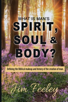 Paperback What Is Man's Spirit, Soul, & Body? Book