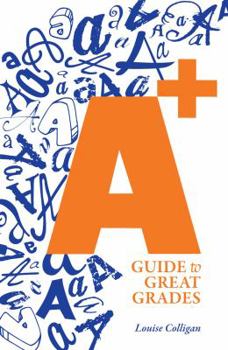 Paperback A+ Guide to Great Grades Book