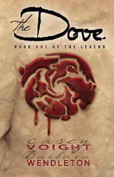 The Dove: Book One of the Legend