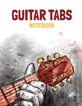 Paperback Guitar Tabs: Notebook for composing music - 6 String Guitar Chord and Tablature Staff Music Paper for Guitar Players, Musicians, Te Book