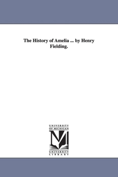 Paperback The History of Amelia ... by Henry Fielding. Book