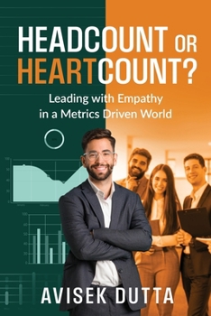 Paperback Headcount or Heartcount?: Leading with Empathy in a Metrics Book