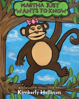 Paperback Martha Just Wants To Know Book