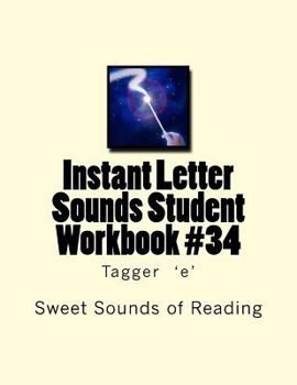 Paperback Instant Letter Sounds Student Workbook #34: Tagger 'e' Book