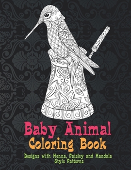 Paperback Baby Animal - Coloring Book - Designs with Henna, Paisley and Mandala Style Patterns Book