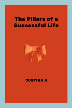 Paperback The Pillars of a Successful Life Book