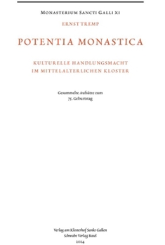 Hardcover Potentia Monastica: Kulturelle Handlungsmacht Im Mittelalterlichen Kloster [German] Book