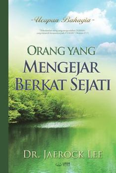 Paperback Orang yang Mengejar Berkat Sejati: A Man Who Pursues True Blessing (Indonesian) [Indonesian] Book