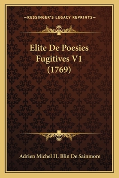 Paperback Elite De Poesies Fugitives V1 (1769) [French] Book