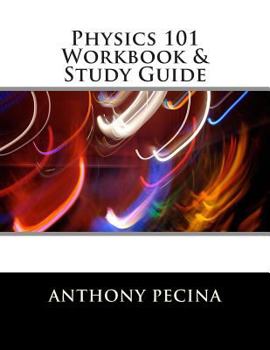 Paperback Physics 101 Workbook & Study Guide Book