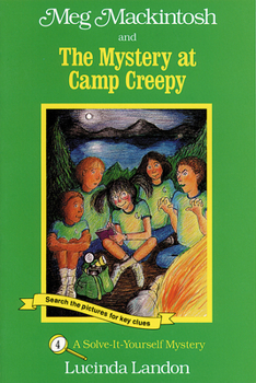 Paperback Meg Mackintosh and the Mystery at Camp Creepy - Title #4: A Solve-It-Yourself Mystery Volume 4 Book