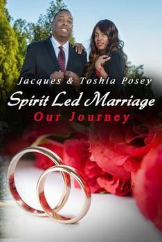 Paperback Spirit Led Marriage, Our Journey Book