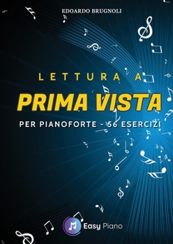 Paperback Lettura a prima vista per pianoforte: 56 Esercizi [Italian] Book