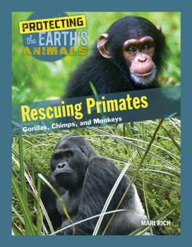 Hardcover Rescuing Primates: Gorillas, Chimps, and Monkeys Book