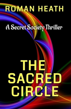 Paperback The Sacred Circle: A Secret Society Thriller Book