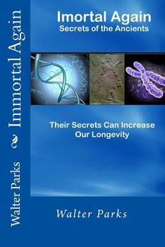 Paperback Immortal Again: Secrets of the Ancients Book