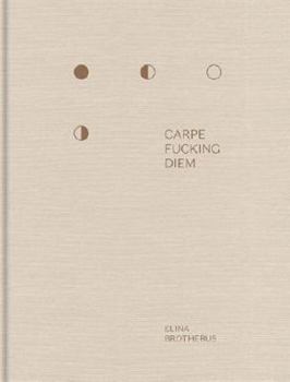 Hardcover Carpe Fucking Diem Book