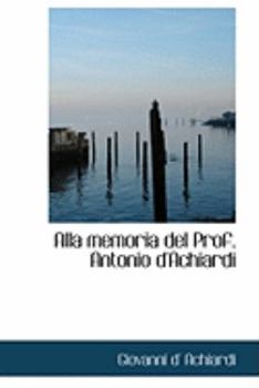 Paperback Alla Memoria del Prof. Antonio D'Achiardi Book