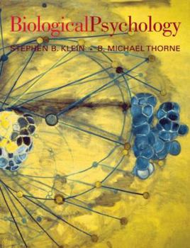 Hardcover Biological Psychology. Stephen B. Klein, B. Michael Thorne Book