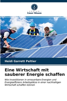 Paperback Eine Wirtschaft mit sauberer Energie schaffen [German] Book