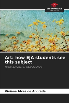 Paperback Art: how EJA students see this subject Book