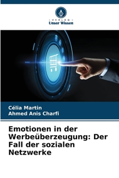 Paperback Emotionen in der Werbeüberzeugung: Der Fall der sozialen Netzwerke [German] Book