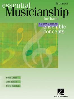 Paperback Essential Musicianship for Band - Ensemble Concepts: Fundamental Level - BB Trumpet Book