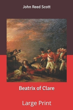 Beatrix of Clare: Large Print
