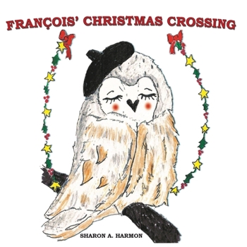 Paperback Francois' Christmas Crossing Book