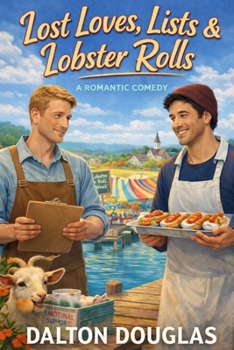 Paperback Lost Loves, Lists & Lobster Rolls: A Romantic Comedy Book