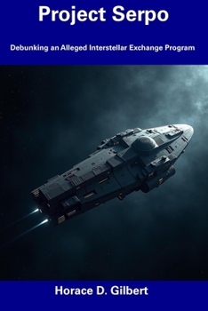 Paperback Project Serpo: Debunking an Alleged Interstellar Exchange Program Book