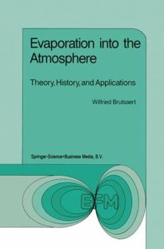 Paperback Evaporation Into the Atmosphere: Theory, History and Applications Book