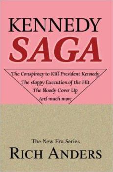 Kennedy Saga: The conspiracy to kill John F. Kennedy. The sloppy Execution of the Hit. The bloody Cover Up. And much more.