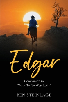 Paperback Edgar: Companion to "Want To Go West Lady" Book