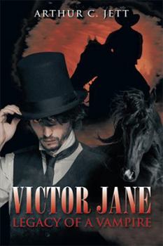 Victor Jane: Legacy of a Vampire