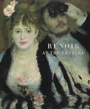 Paperback Renoir at the Theatre: Looking at the Loge Book