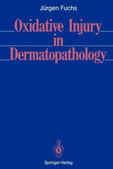 Paperback Oxidative Injury in Dermatopathology Book