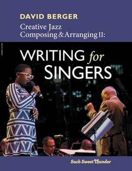 Paperback Creative Jazz Composing and Arranging II: Writing for Singers Book