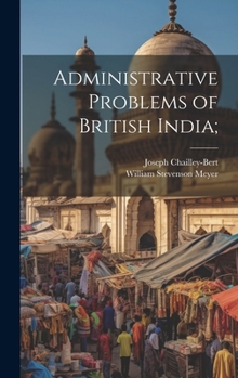 Hardcover Administrative Problems of British India; Book