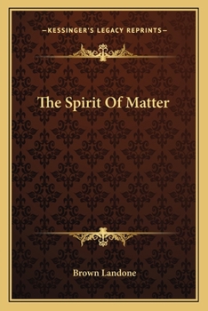 Paperback The Spirit Of Matter Book